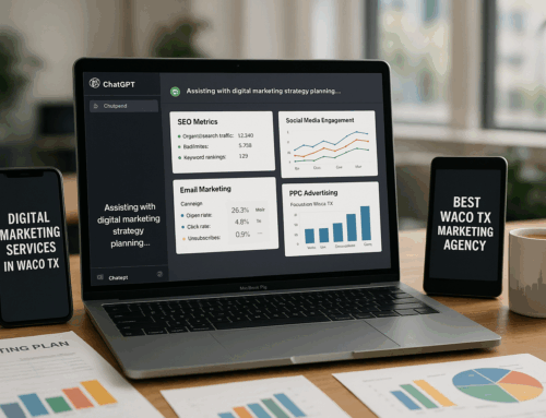 Unlocking Digital Success: Why Waco TX Businesses Need Digital Marketing Now